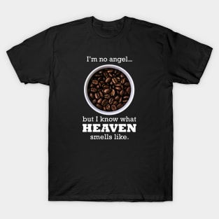 Coffee - heavenly smell T-Shirt